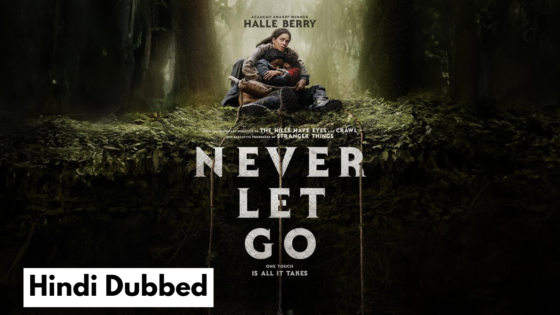 Never Let Go (2024) Hindi Dubbed Full Movie