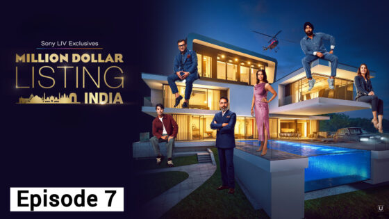 Million Dollar Listing India (2024 Ep 07) Hindi Season 1