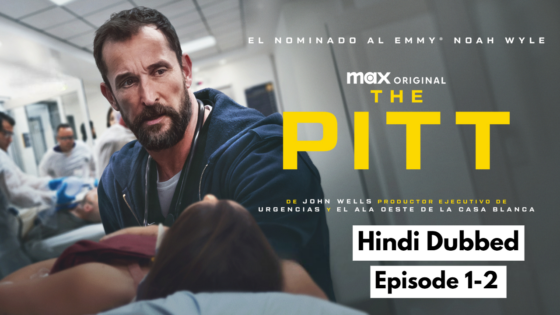 The Pitt (2025 EP 1-2) Hindi Dubbed Season 1