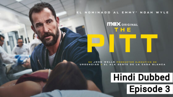 The Pitt (2025 EP 3) Hindi Dubbed Season 1