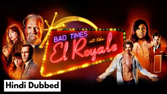 Bad Times at the El Royale (2018) Hindi Dubbed Full Movie