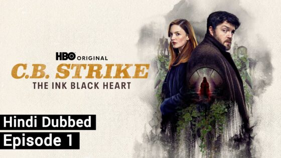 C.B. Strike: The Ink Black Heart (2025 Ep 01) Hindi Dubbed Season 1