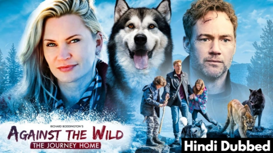 Against The Wild III: The Journey Home (2021) Hindi Dubbed Full Movie