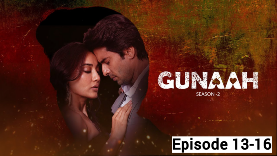 Gunaah (2025 Ep 13-16) Hindi Season 2