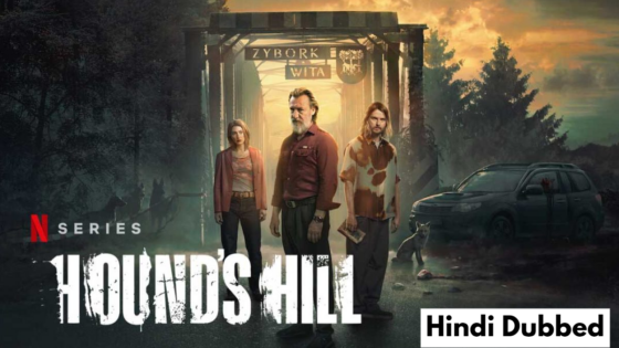 Hound’s Hill (2025) Hindi Dubbed Season 1 Complete