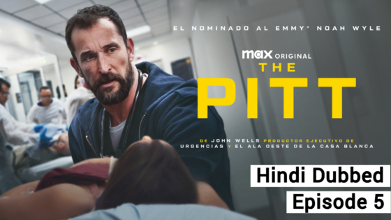 The Pitt (2025 EP 5) Hindi Dubbed Season 1