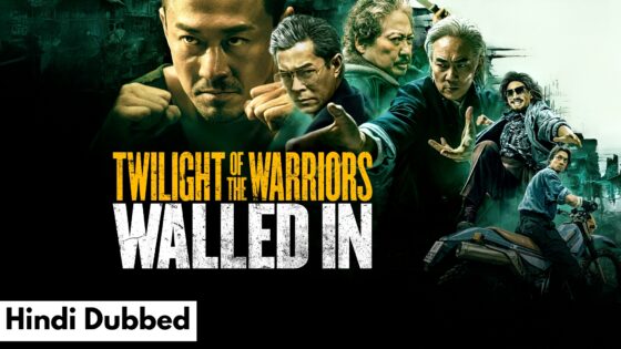 Twilight of the Warriors Walled In (2024) Hindi Dubbed Full Movie