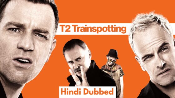 T2 Trainspotting (2017) Hindi Dubbed Full Movie