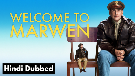 Welcome to Marwen (2018) Hindi Dubbed Full Movie