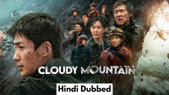 Cloudy Mountain (2021) Hindi Dubbed Full Movie