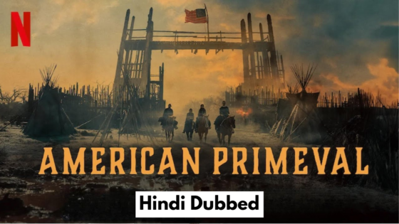 American Primeval (2025) Hindi Dubbed Season 1 Complete