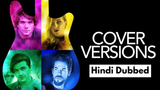 Cover Versions (2018) Hindi Dubbed Full Movie