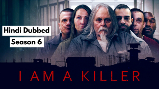 I Am a Killer (2025) Hindi Dubbed Season 6 Complete