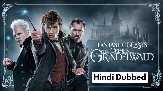 Fantastic Beasts: The Crimes of Grindelwald (2018) Hindi Dubbed Full Movie