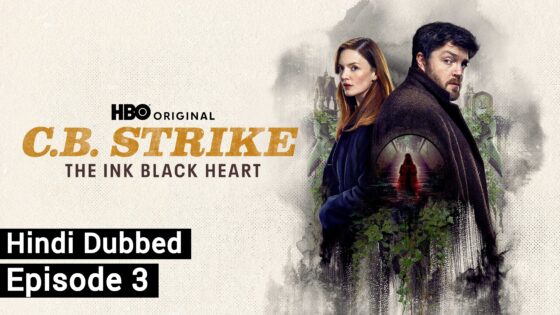 C.B. Strike: The Ink Black Heart (2025 Ep 03) Hindi Dubbed Season 1