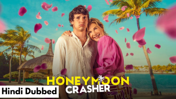 Honeymoon Crasher (2025) Hindi Dubbed Full Movie