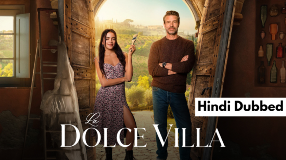 La Dolce Villa (2025) Hindi Dubbed Full Movie