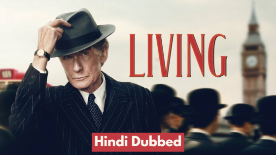 Living (2022) Hindi Dubbed Full Movie