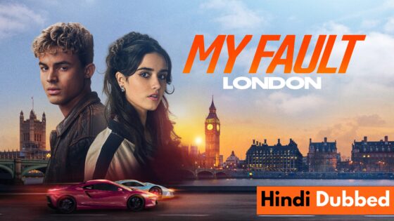 My Fault: London (2025) Hindi Dubbed Full Movie