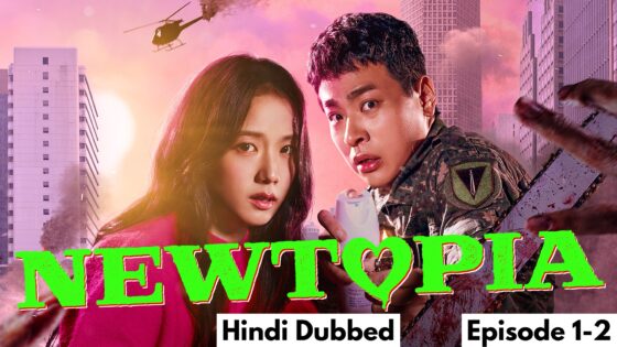 Newtopia (2025 EP 1-2) Hindi Dubbed Season 1