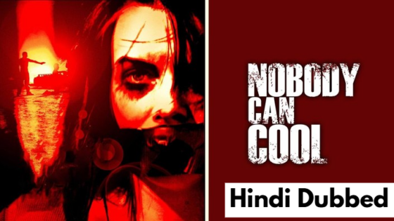 Nobody Can Cool (2015) Hindi Dubbed Full Movie