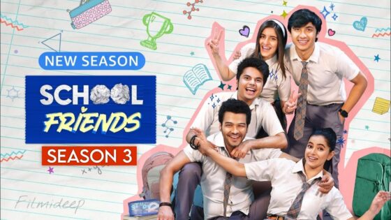 School Friends (2025) Hindi Season 3 Complete