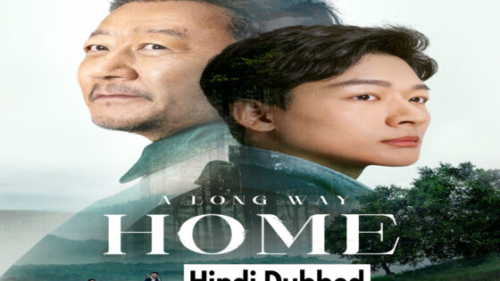 A Long Way Home (2023) Hindi Dubbed Full Movie