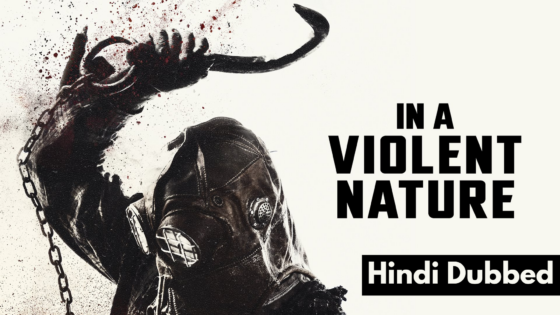 In a Violent Nature (2024) Hindi Dubbed Full Movie