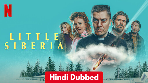 Little Siberia (2025) Hindi Dubbed Full Movie