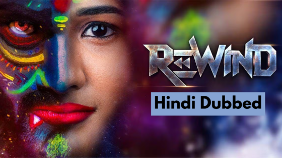 Rewind (2024) Hindi Dubbed Full Movie