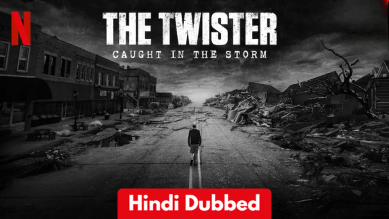 The Twister: Caught in the Storm (2025) Hindi Dubbed Full Movie