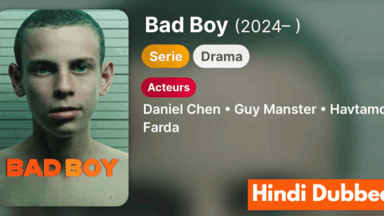 Bad Boy (2024) Hindi Dubbed Season 1 Complete