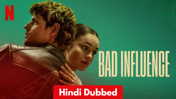 Bad Influence (2025) Hindi Dubbed Full Movie
