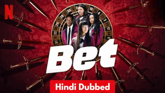 Bet (2025) Hindi Dubbed Season 1 Complete