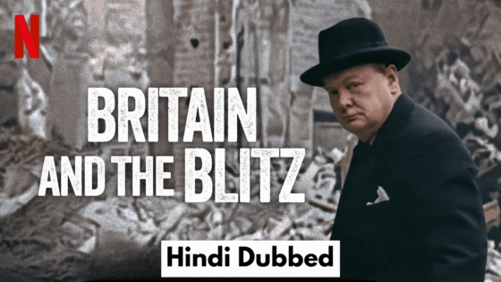 Britain and the Blitz (2025) Hindi Dubbed Full Movie
