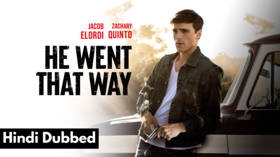 He Went That Way (2023) Hindi Dubbed Full Movie