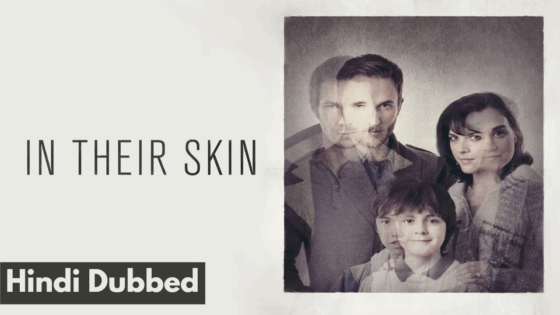 In Their Skin (2012) Hindi Dubbed Full Movie