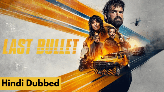 Last Bullet (2025) Hindi Dubbed Full Movie