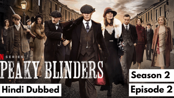 Peaky Blinders (2025 Ep 02) Hindi Dubbed Season 2