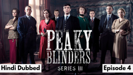 Peaky Blinders (2025 Ep 04) Hindi Dubbed Season 3