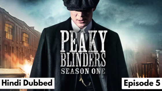Peaky Blinders (2025 Ep 05) Hindi Dubbed Season 1