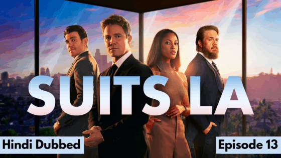 Suits LA (2025 Ep 13) Hindi Dubbed Season 1