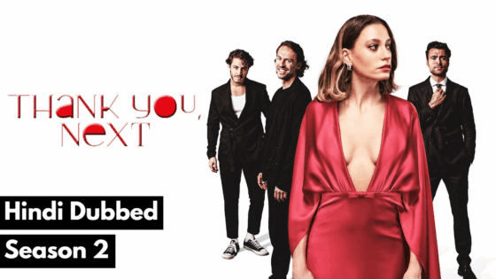 Thank You Next (2025) Hindi Dubbed Season 2 Complete
