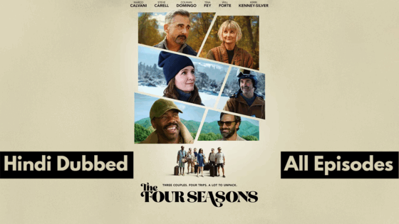 The Four Seasons (2025) Hindi Dubbed Season 1 Complete
