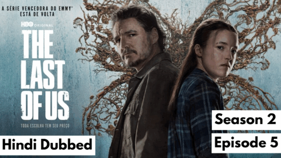 The Last of Us (2025 Ep 05) Hindi Dubbed Season 2