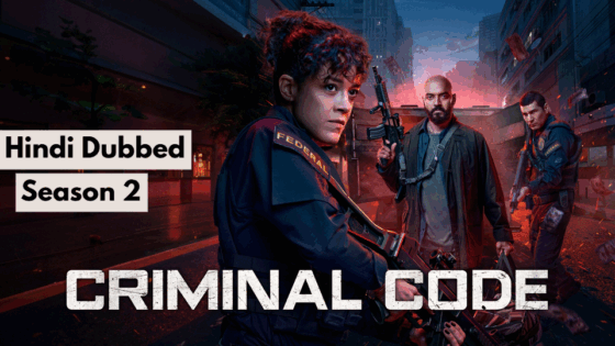 Criminal Code (2025) Hindi Dubbed Season 2 Complete