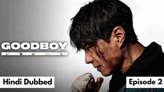 Good Boy (2025 Ep 02) Hindi Dubbed Season 1