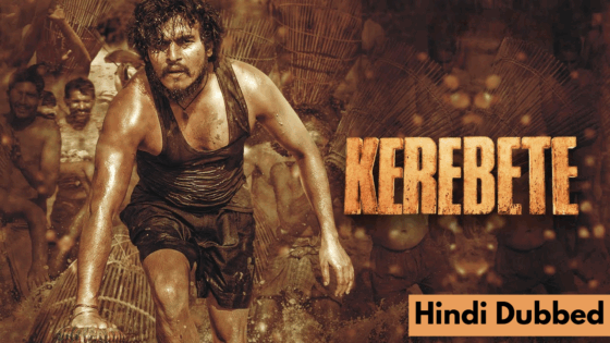 Kerebete (2024) Hindi Dubbed Full Movie