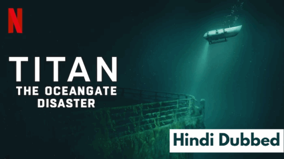 Titan: The OceanGate Disaster (2025) Hindi Dubbed Full Movie