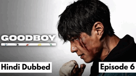 Good Boy (2025 Ep 06) Hindi Dubbed Season 1